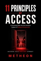 11 Principles of Access: A provoking peek into the universal subject of bilateral reciprocity B0GZ6KWHY2 Book Cover