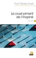 Le cruel piment de l'inopiné (Littératures) (French Edition) 280613224X Book Cover