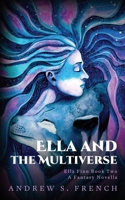 Ella and the Multiverse 1914308107 Book Cover