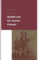 Gandhi and His Jewish Friends 1349127426 Book Cover