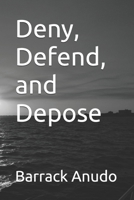 Deny, Defend, and Depose B0DPVF9WN4 Book Cover