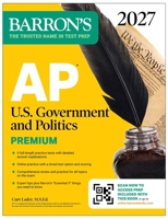AP U.S. Government and Politics Premium, 2027: Prep Book with 6 Practice Tests + Comprehensive Review + Online Practice (Barron's AP Prep) B0GSGN9HR2 Book Cover