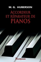 Accordeur et réparateur de pianos (French Edition) 2369651245 Book Cover