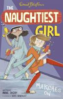 The Naughtiest Girl Marches On 0340917806 Book Cover