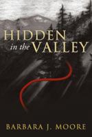 Hidden in the Valley 1490817042 Book Cover