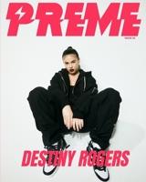 Preme Magazine: Destiny Rogers 1006909273 Book Cover