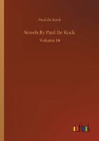 Novels by Paul de Koc, Volume 14 3752334002 Book Cover