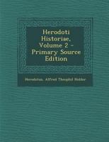 Herodoti Historiae, Volume 2 - Primary Source Edition 1295307642 Book Cover