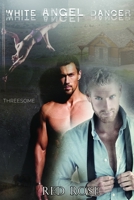 White Angel Dancer: Threesome Male to Male 1717822347 Book Cover