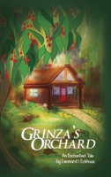 Grinza's Orchard: An Enchanted Tale B09K27XNH5 Book Cover