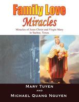 Family Love Miracles 1514453444 Book Cover