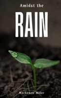 Amidst the Rain 9357440410 Book Cover