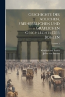 Geschichte Des Adlichen, Freiherrlichen Und Gräflichen Geschlechts Der Bohlen; Volume 2 1022637606 Book Cover