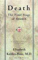 Death: The Final Stage of Growth 0671622382 Book Cover