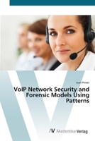 VoIP Network Security and Forensic Models Using Patterns 383642813X Book Cover