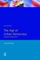 England, 1868-1914: The Age of Urban Democracy 058248278X Book Cover