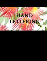 Hand Lettering: Un livre de pratique de la calligraphie, Carnet d'exercices de Calligraphie, 120 pages 109856216X Book Cover