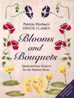 Blooms and Bouquets: Stencil Classics (Patricia Meehan's Stencil Classics) 1855856662 Book Cover
