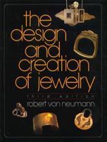 The Design and Creation of Jewelry 0801956714 Book Cover