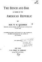 The Bench and Bar as Makers of the American Republic (Classic Reprint) 1104238942 Book Cover