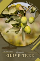 Olive Tree: Plant Guide B0C1J2GVD3 Book Cover