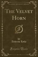 The Velvet Horn 0918769035 Book Cover