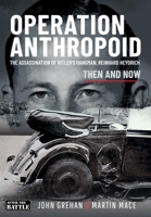 Operation Anthropoid: The Assassination of Hitler's Hangman, Reinhard Heydrich 1036137147 Book Cover