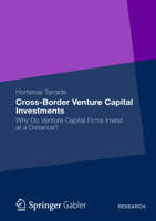 Cross-Border Venture Capital Investments: Why Do Venture Capital Firms Invest at a Distance? 3834931187 Book Cover