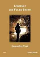 L'ingénue des folies siffait 2810627045 Book Cover