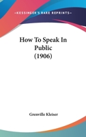 How to Speak in Public 1016926340 Book Cover