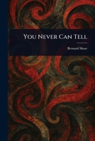 You Never Can Tell 1023049104 Book Cover