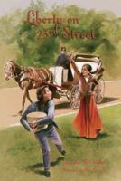 Liberty on 23rd Street (Adventures in America) (Adventures in America) 1893110451 Book Cover