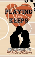 PLAYING FOR KEEPS B09TZPW4K9 Book Cover