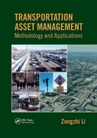 Transportation Asset Management: Methodology and Applications 0367657082 Book Cover
