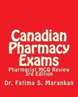 Canadian Pharmacy Exams: Pharmacist MCQ Review 1503079457 Book Cover
