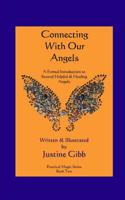 Connecting with Our Angels: Practical Magic Series Book Two 1500583294 Book Cover