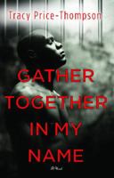 Gather Together in My Name 1416533044 Book Cover
