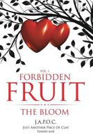 Forbidden Fruit: The Bloom 1545632375 Book Cover