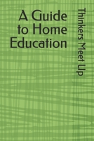 A Guide to Home Education B0DWSWD14S Book Cover
