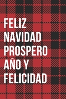 Feliz Navidad Prospero Ano Y Felicidad Notebook Journal 1709795360 Book Cover