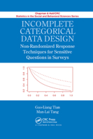 Incomplete Categorical Data Design: Non-Randomized Response Techniques for Sensitive Questions in Surveys 0367379627 Book Cover