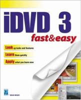 iDVD 3 Fast & Easy 1592000991 Book Cover