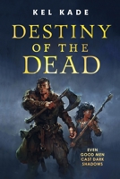 Destiny of the Dead 1250293847 Book Cover