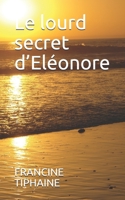 Le lourd secret d'Eléonore B08DSX77JM Book Cover