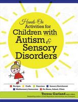 Hands on Activities for Children with Autism & Sensory Disorders 1559570695 Book Cover