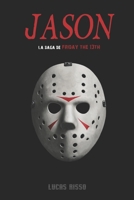 Jason: la saga de Friday the 13th B0FX1JY7VJ Book Cover