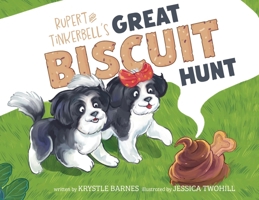 Rupert and Tinkerbell's Great Biscuit Hunt 0473782804 Book Cover