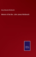 Memoir of the Rev. John James Weitbrecht 337514489X Book Cover