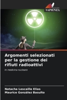 Argomenti selezionati per la gestione dei rifiuti radioattivi 6205667096 Book Cover