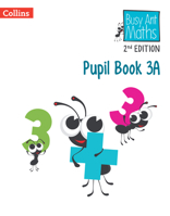 Busy Ant Maths 2nd Edition ― PUPIL BOOK 3A 0008613346 Book Cover